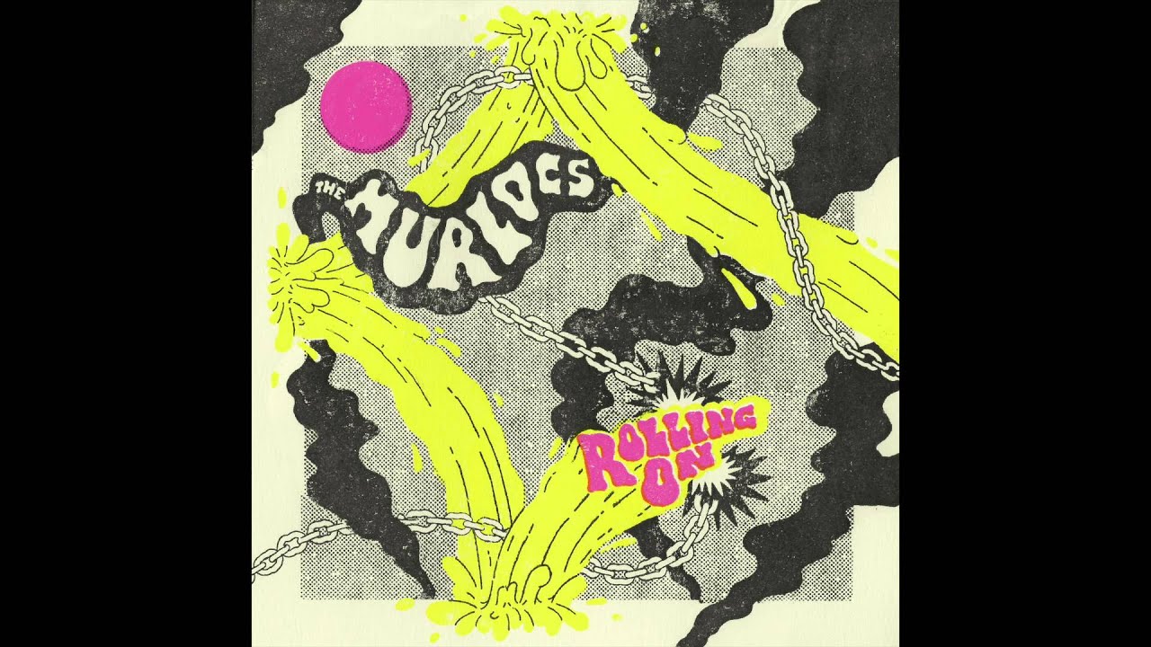 The Murlocs - Rolling On