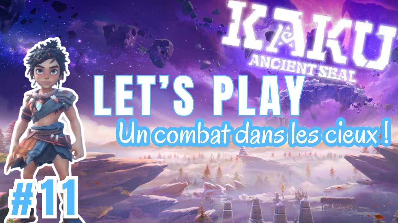 Le combat contre l'esprit du vent🌪️ #11 || KAKU [Let’s Play FR]