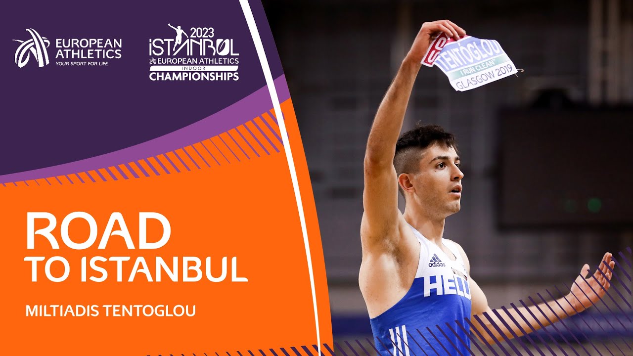 Miltiadis Tentoglou&rsquo;s long jump double | Road to Istanbul