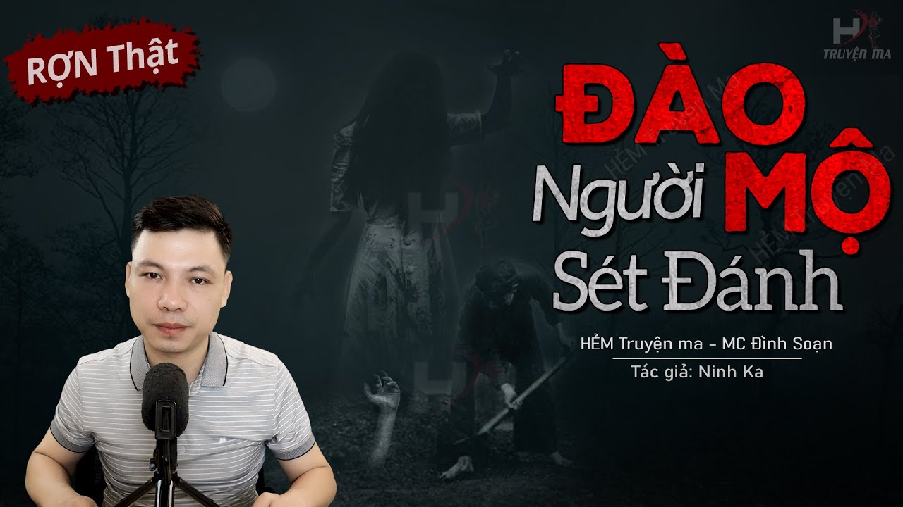 Kể Chuyện Ma: Đào Mộ Người Sét Đánh - Truyện ma làng quê về Trộm Tay Người Chết | Hẻm Truyện Ma