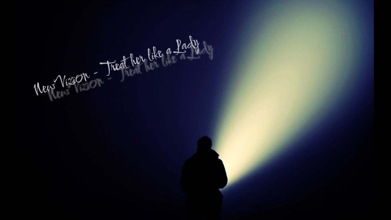 NewVizion - Treat her like a Lady  ( Own Ai Song ) 