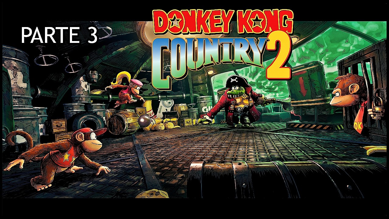 DONKEY KONG COUNTRY 2  ZERAGEM PARTE 3 E FINAL