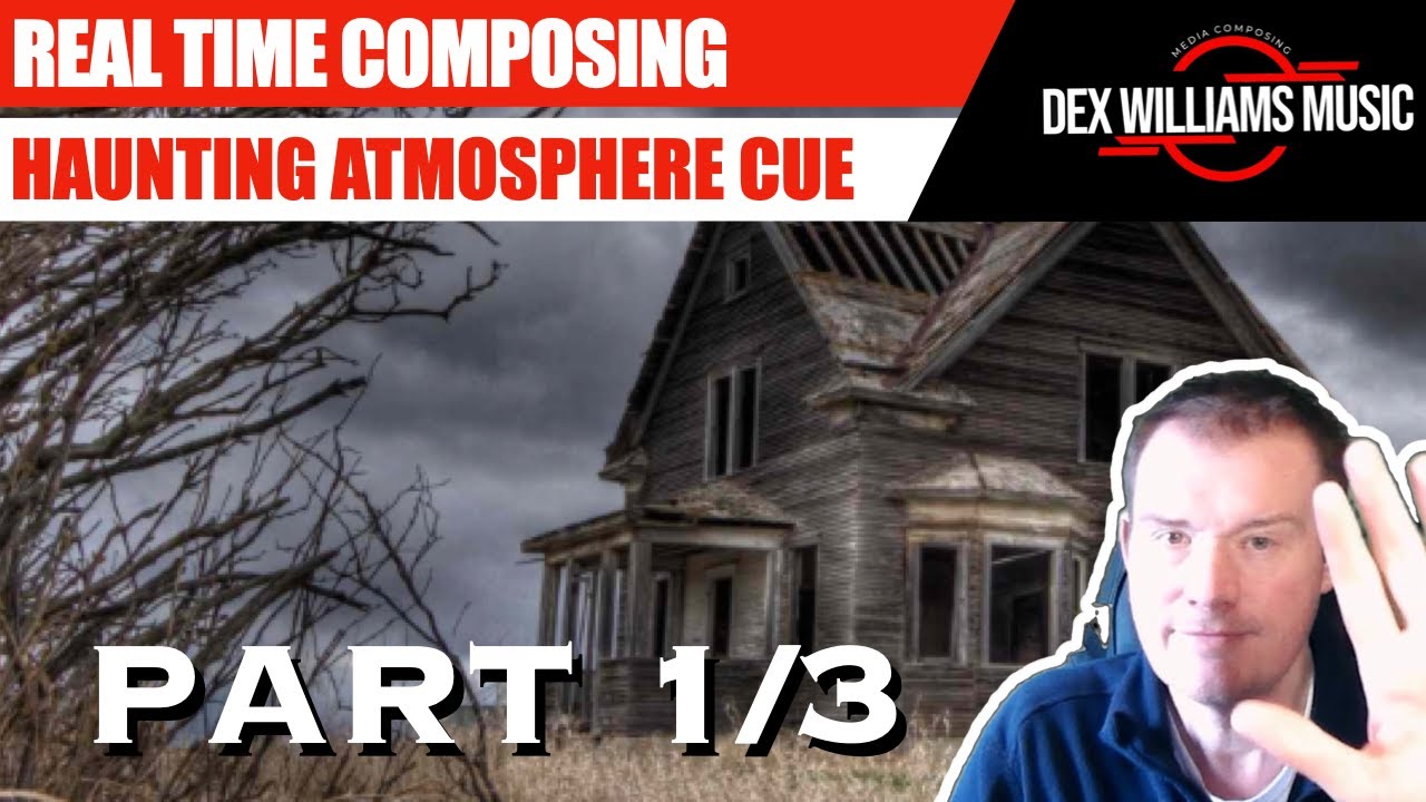 How To Compose a HAUNTING ATMOSPHERE Cue - Part 1/3