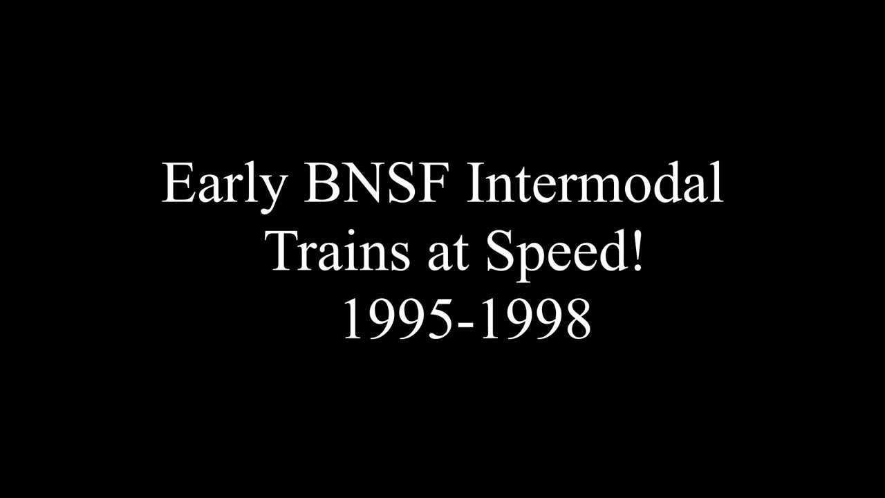 Early BNSF Intermodals at Speed! 1995-1998