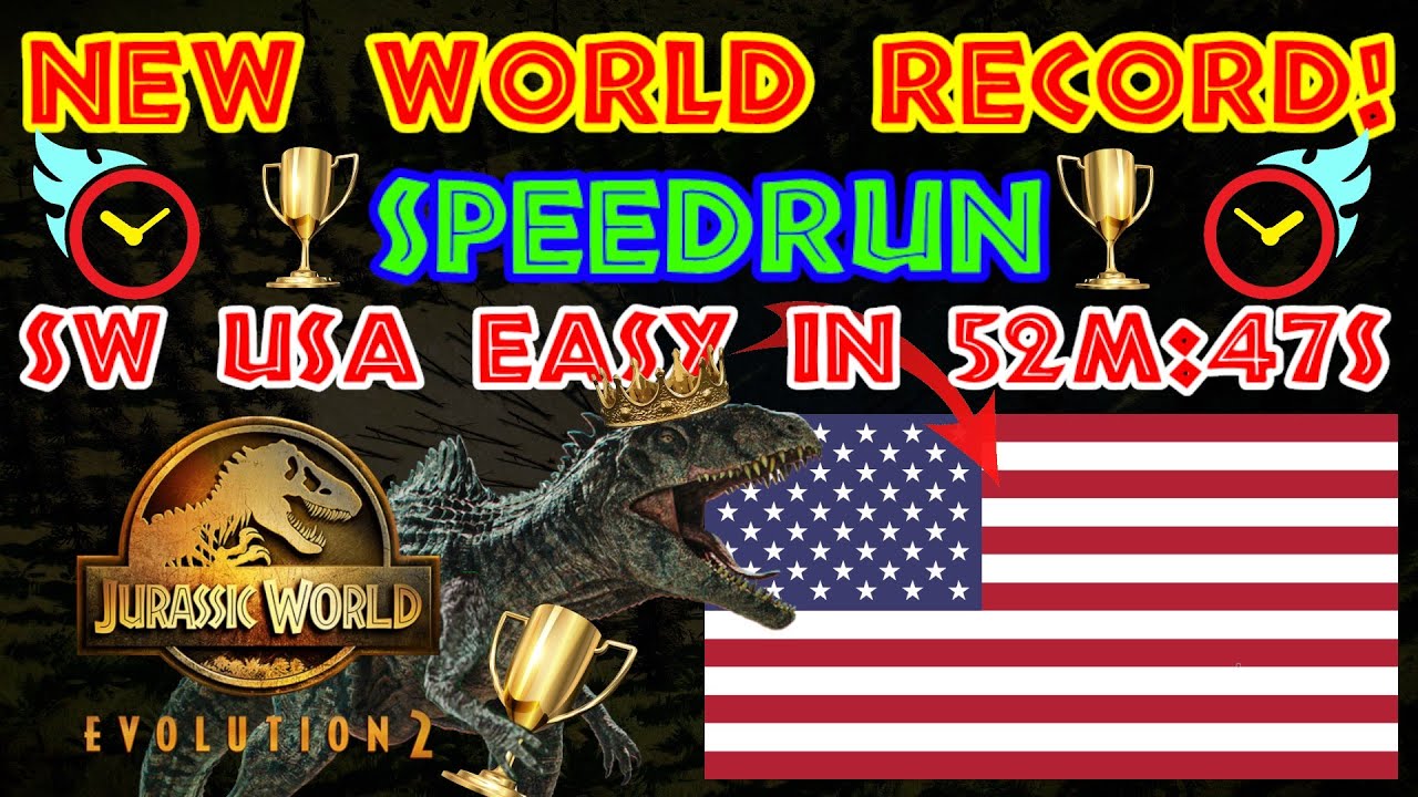 NEW WORLD RECORD! - Speedrun - South West USA Easy in 52m:47s - Jurassic World Evolution 2