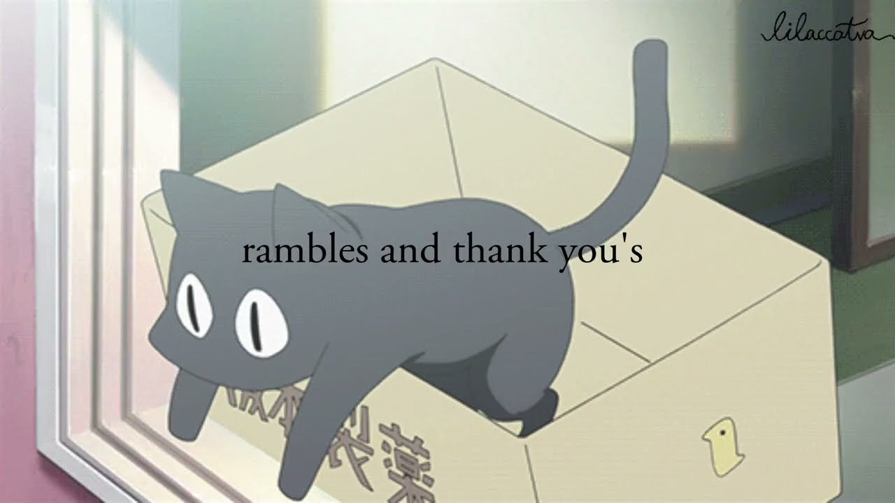 thank you: a ramble
