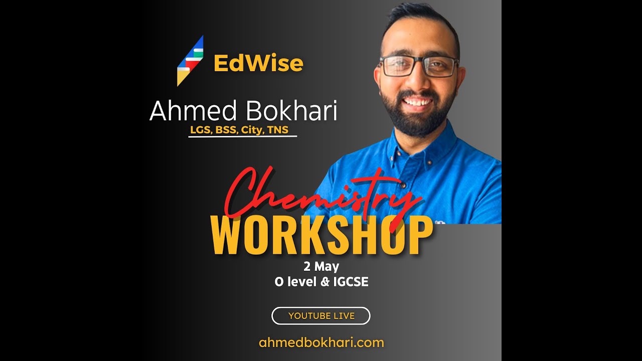 Chemistry 2 Hr A* 2024 | O level & IGCSE Theory | Ahmed Bokhari