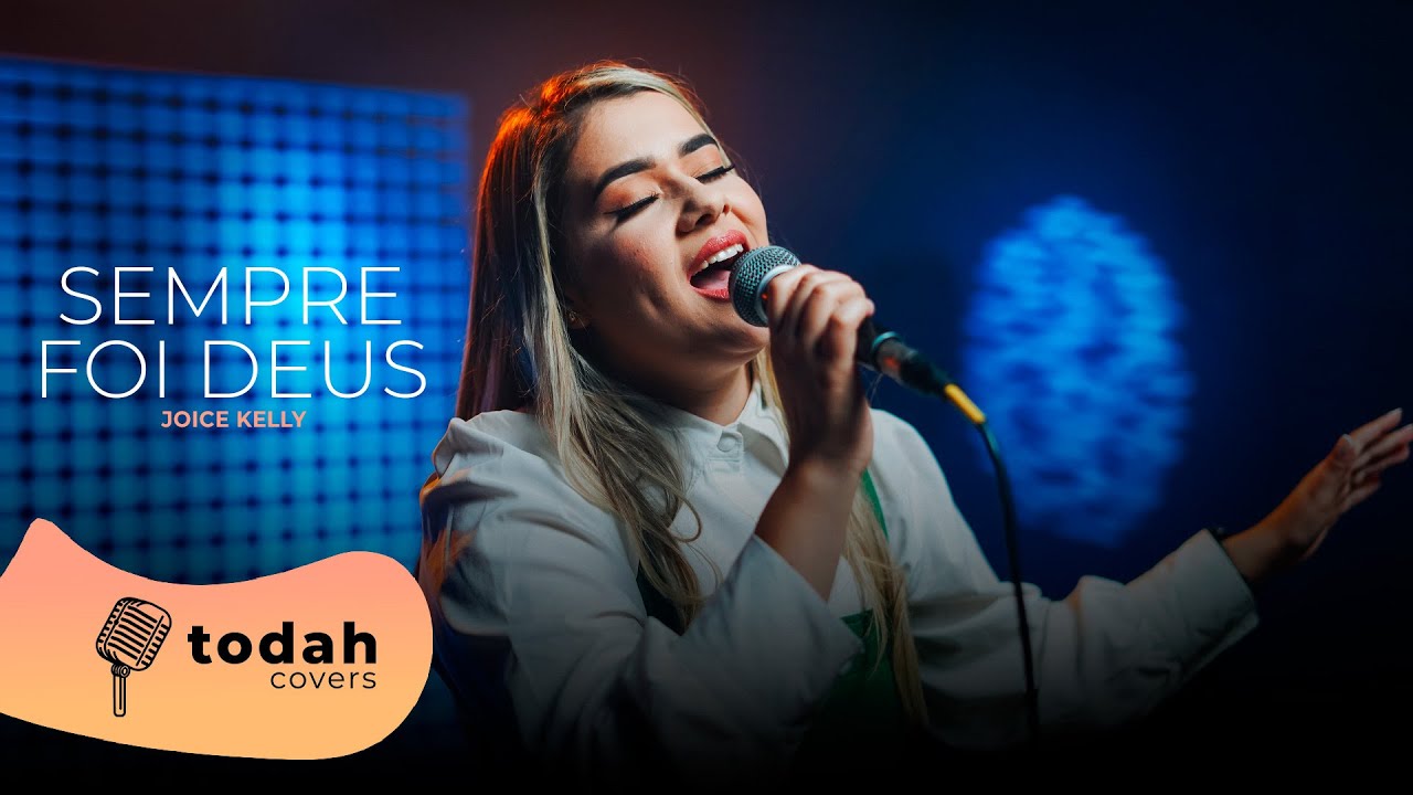 Joice Kelly | Sempre Foi Deus [Cover Raquel Olliver]