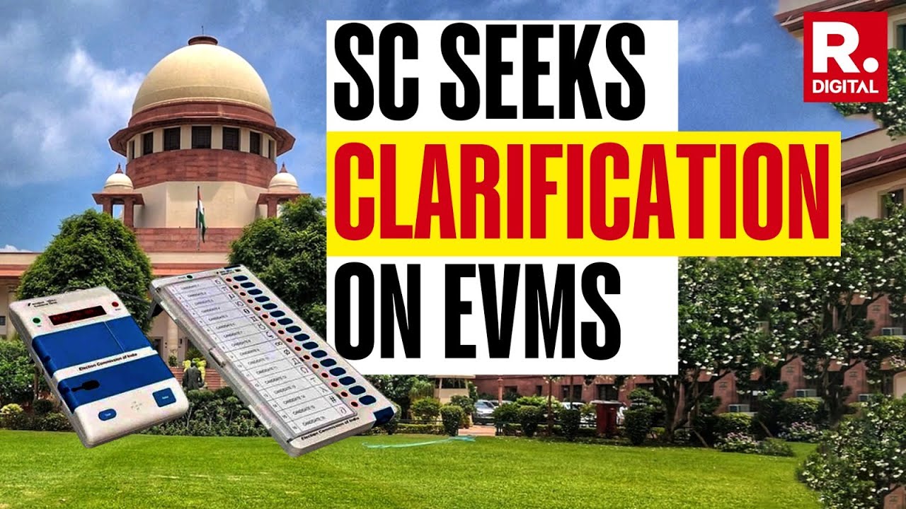 Supreme Court Seeks Clarifications From Election Commission of India | EVM-VVPAT Verification