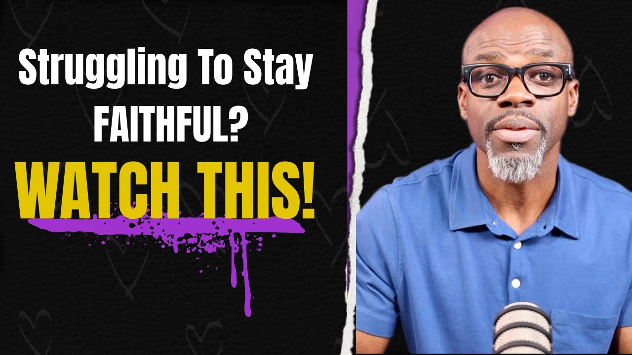 How to Remain FAITHFUL In Your marriage