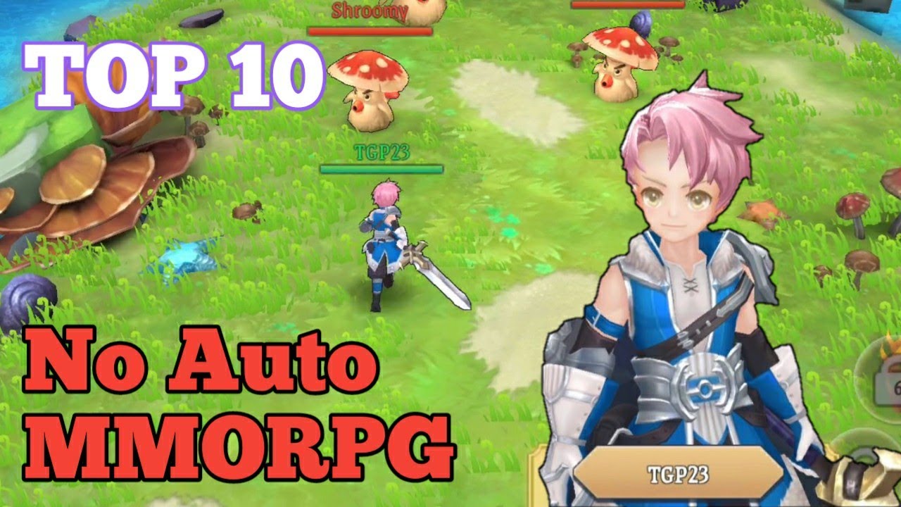 Top 10 NO AUTO MMORPG Games 2023 | No Auto MMORPG Android & iOS