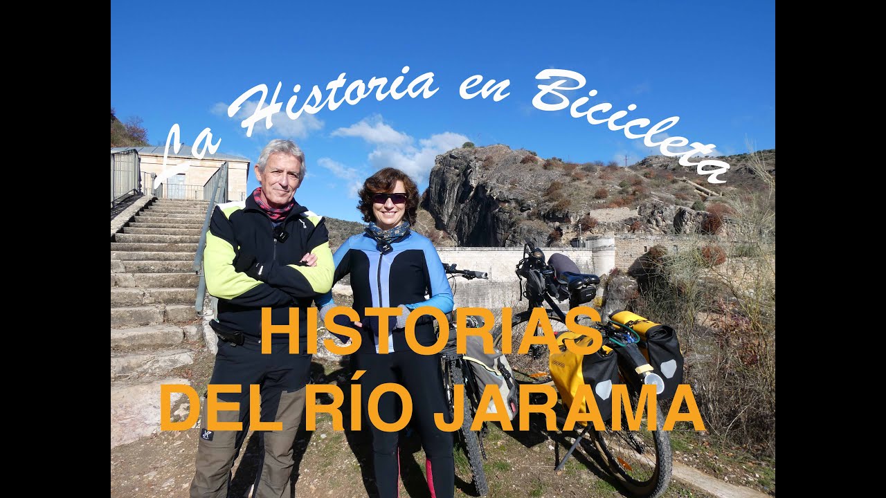 Historias del río Jarama (La Historia en Bicicleta)