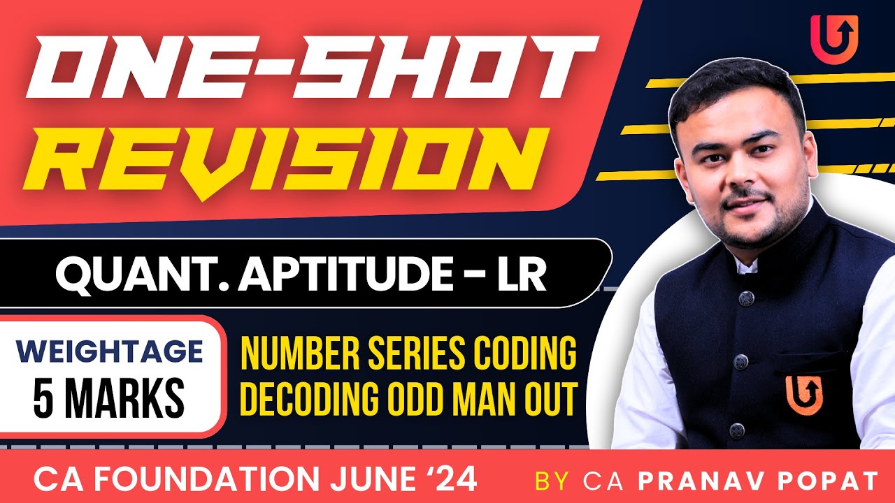 Chp9 Number Series Coding | One Shot QA LR | CA Foundation June 2024 | CA. Pranav Popat