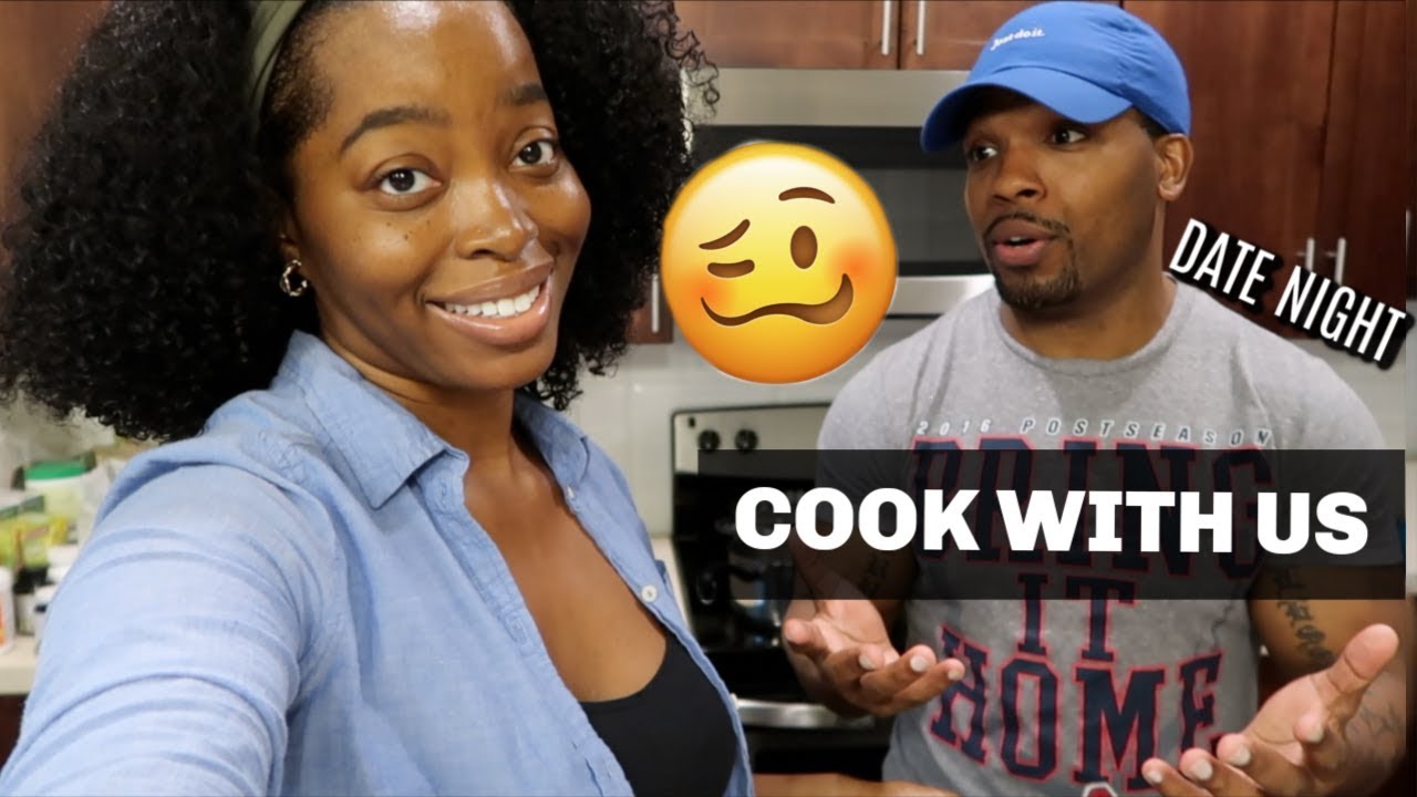 DATE NIGHT with BAE: Cook With Us🥴 | VLOG | Msnaturally Mary