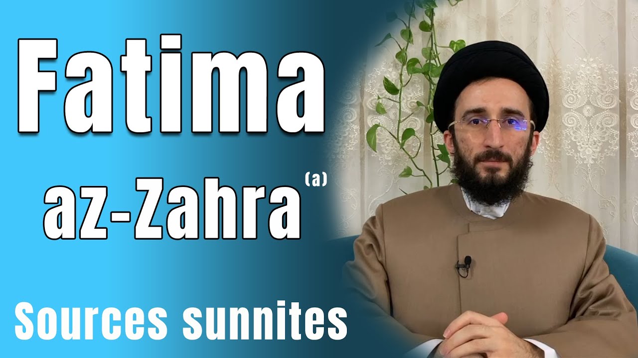 15 HADITHS SUNNITES SUR FATIMA az-ZAHRA (a) QUE VOUS DEVEZ SAVOIR