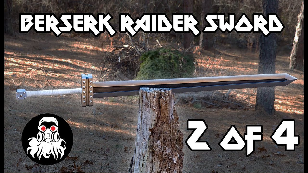 Berserk Raider Sword Part 2 of 4