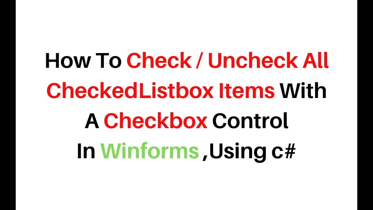 отметьте и снимите отметки со всех отмеченных списков в winforms (формы Windows)