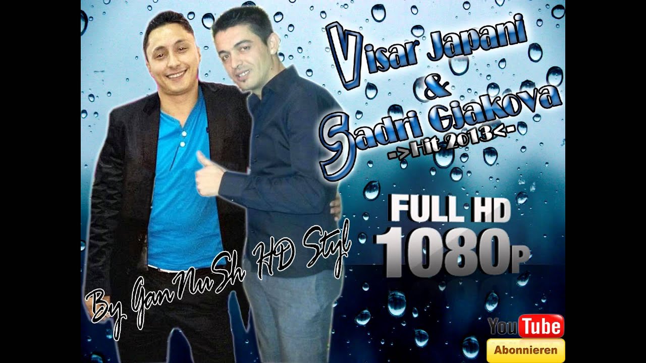 Sadri Gjakova - Visar japani ((me ne remix 2o13)) Zjar japan - By GanNuSh HD Styl