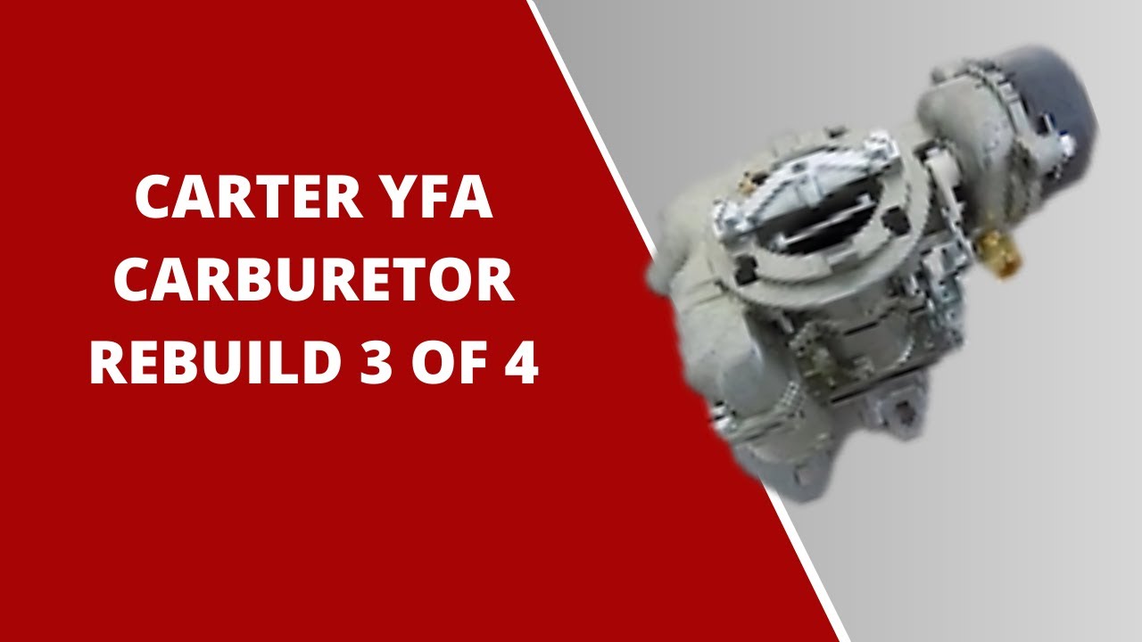 Ремонт карбюратора Carter YFA, часть 3 из 4