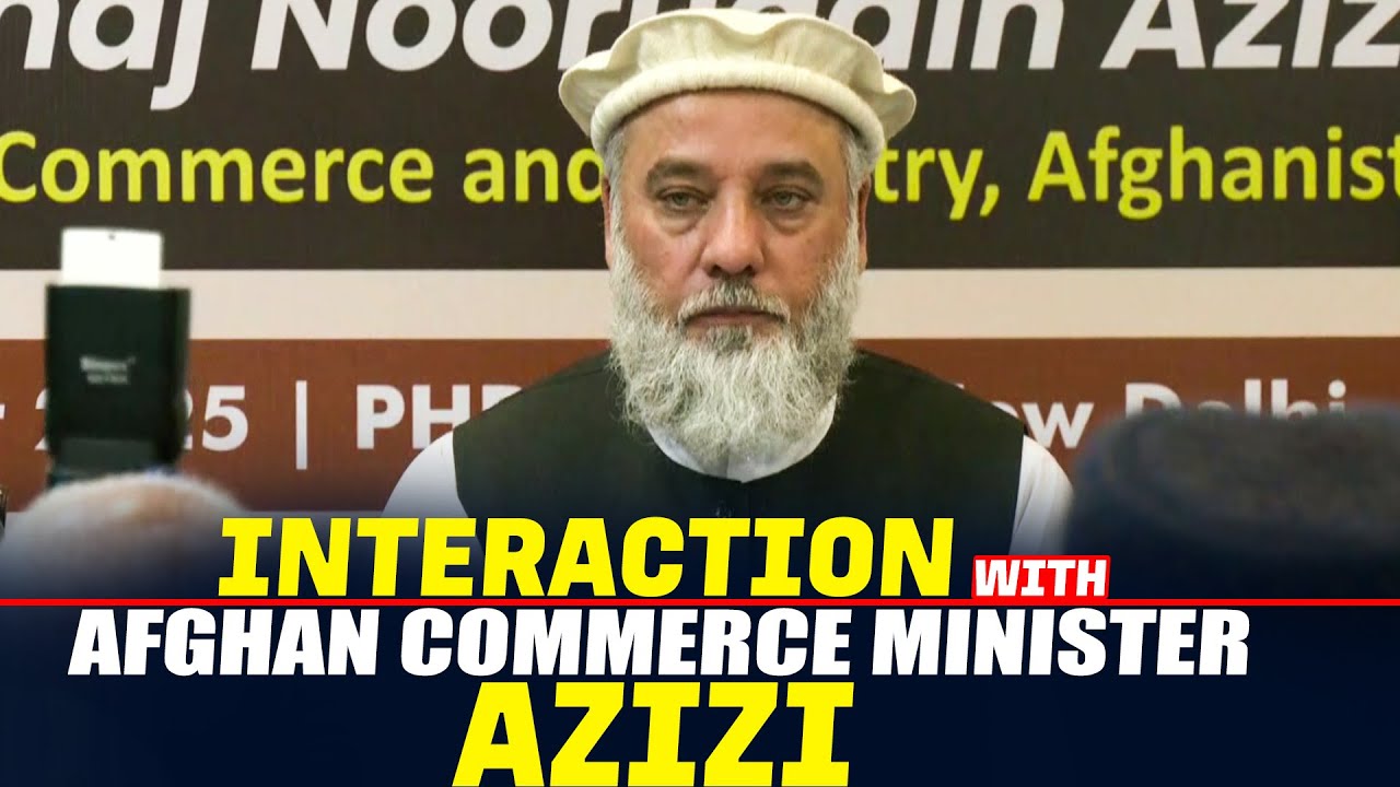 Afghan Trade Minister Azizi's interaction at PHD chamber of commerce | India | Afghanistan
