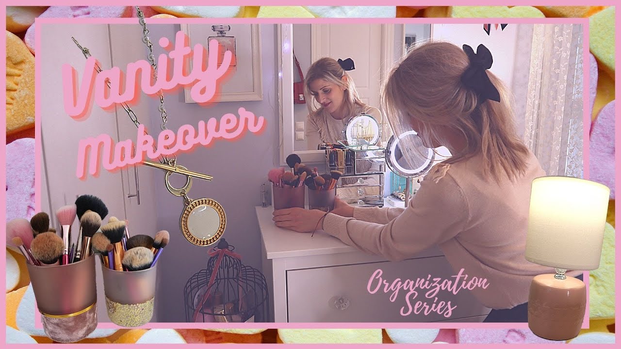 Vanity Makeover: Οργάνωση & Διακόσμηση της τουαλέτας μου - Καλλυντικά & Κοσμήματα
