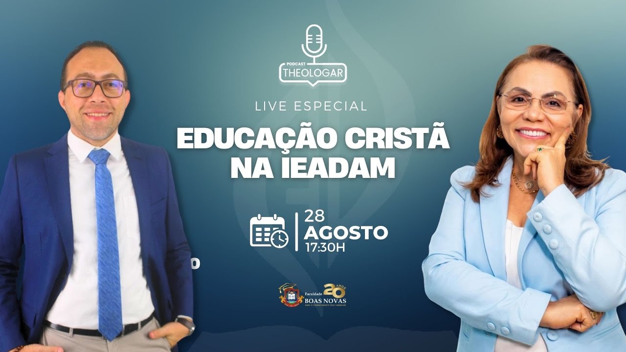 Podcast Theologar: Educação Cristã na IEADAM