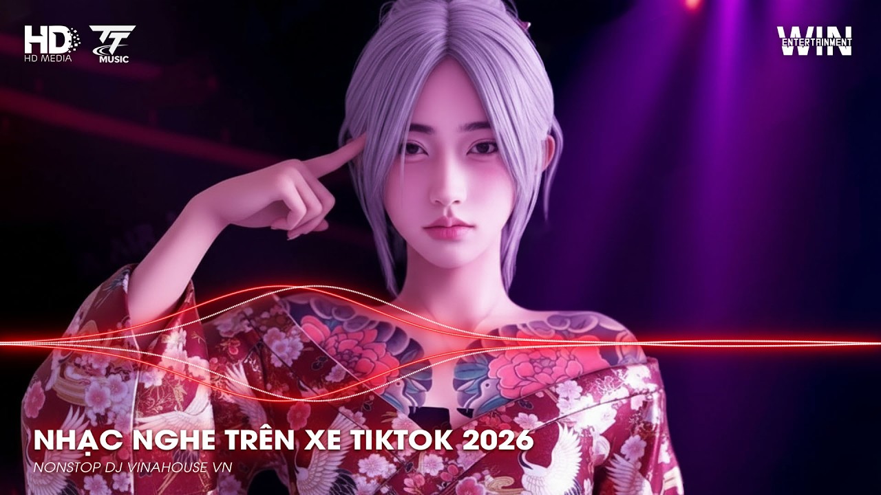 NHẠC NGHE TRÊN XE TIKTOK 2026 | NONSTOP TRIỆU VIEW 2025 BASS CỰC MẠNH | NHẠC TRẺ REMIX MỚI NHẤT 2026