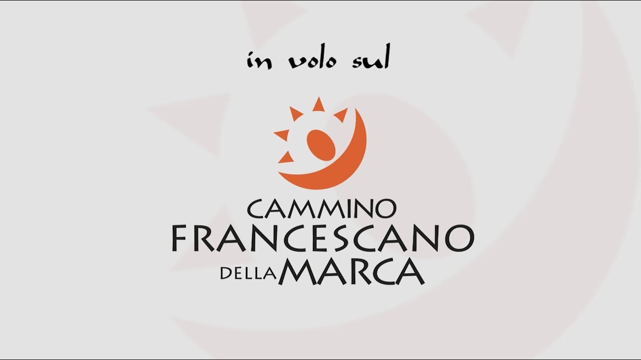 In volo sul Cammino Francescano della Marca