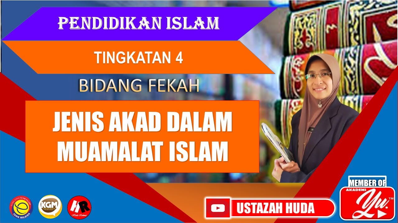 JENIS AKAD DALAM MUAMALAT ISLAM | PENDIDIKAN ISLAM | TINGKATAN 4 | BIDANG FIQAH| PELAJARAN 16 UNIT 2