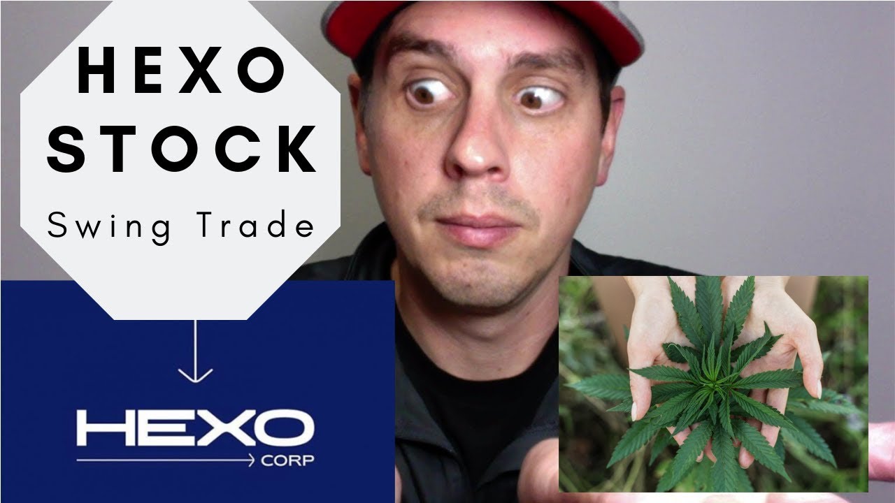 HEXO Stock for a Swing Trade (Marijuana Company)