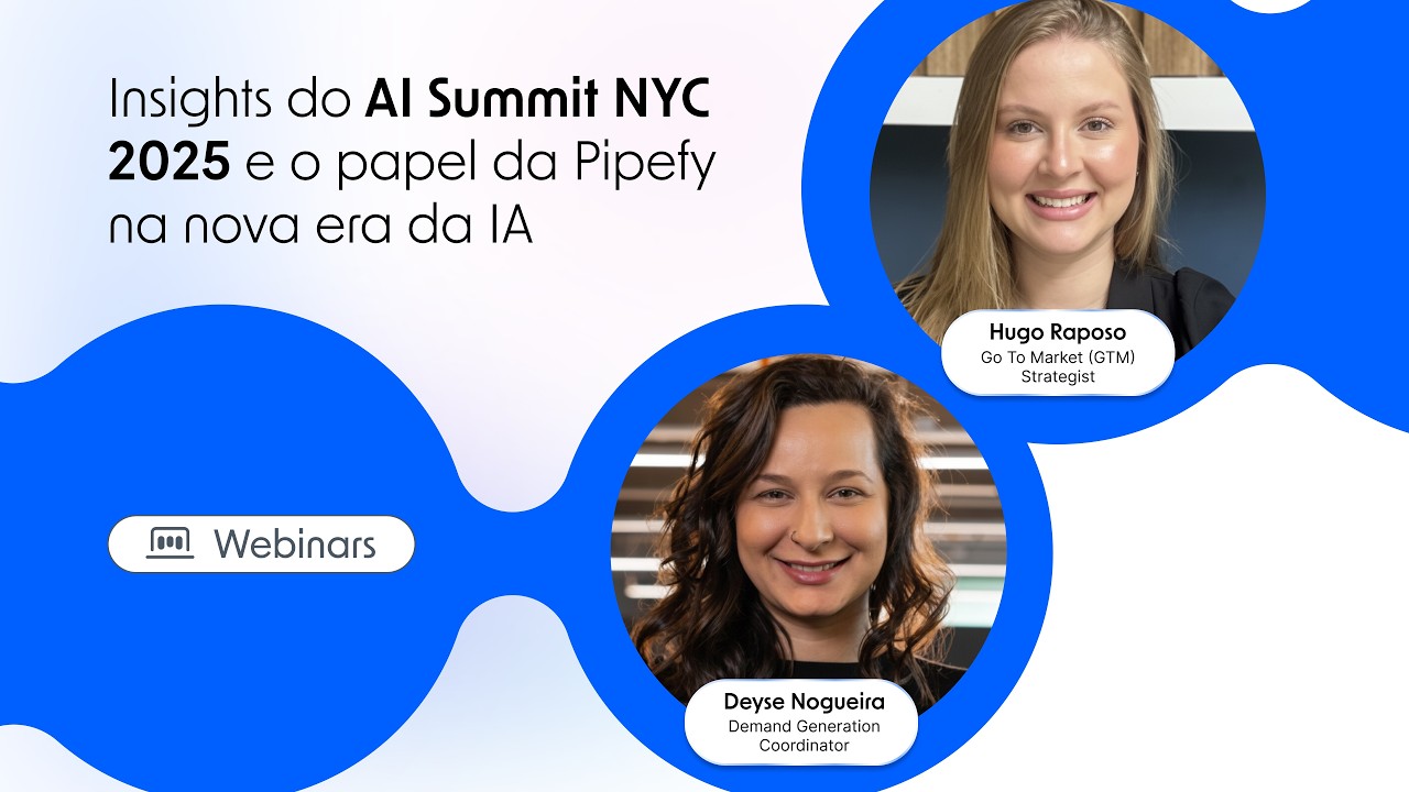 Insights do AI Summit NYC 2025 e o papel da Pipefy na nova era da IA