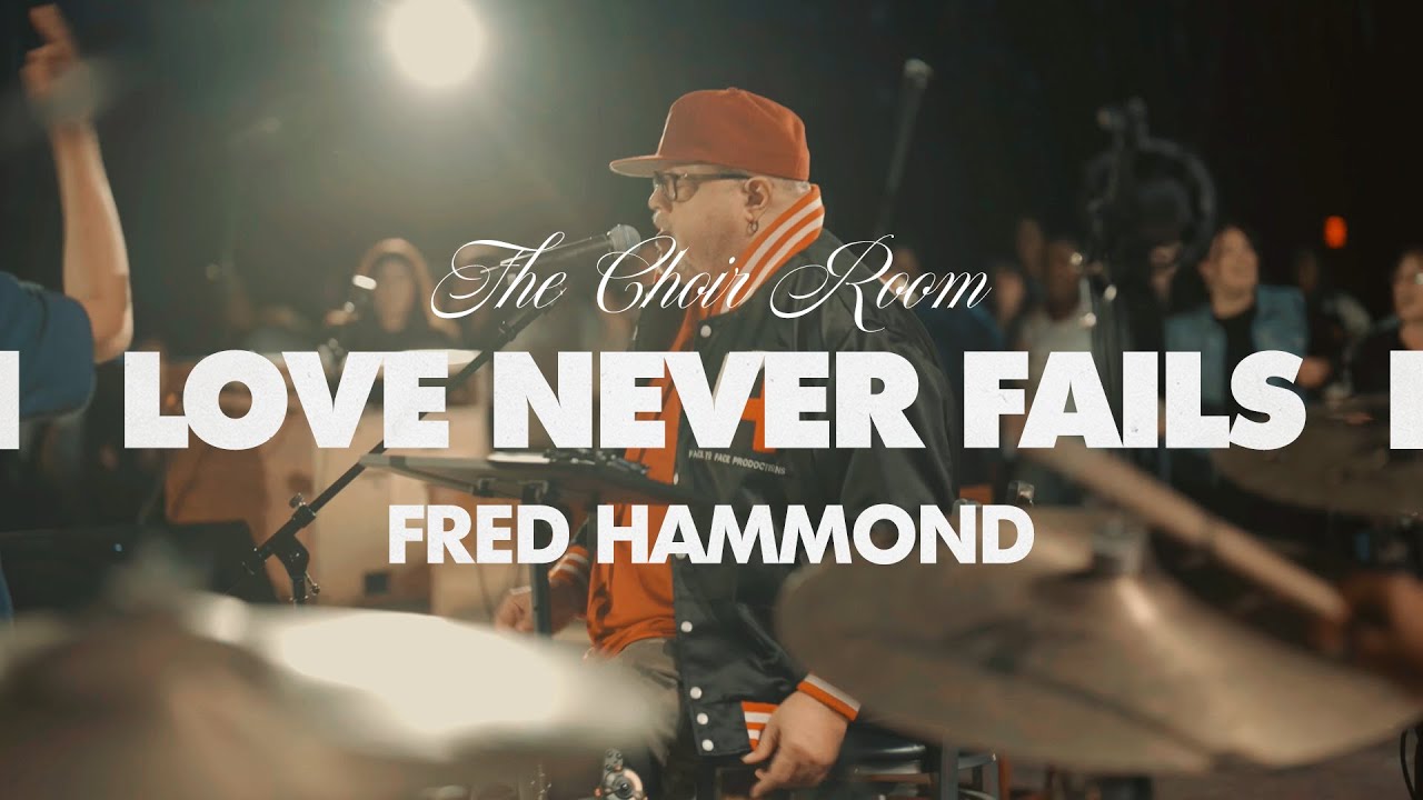 The Choir Room & Fred Hammond - 
