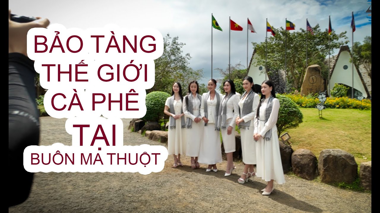 Thăm BẢO TÀNG THẾ GIỚI CÀ PHÊ TRUNG NGUYÊN tại Buôn Ma Thuột