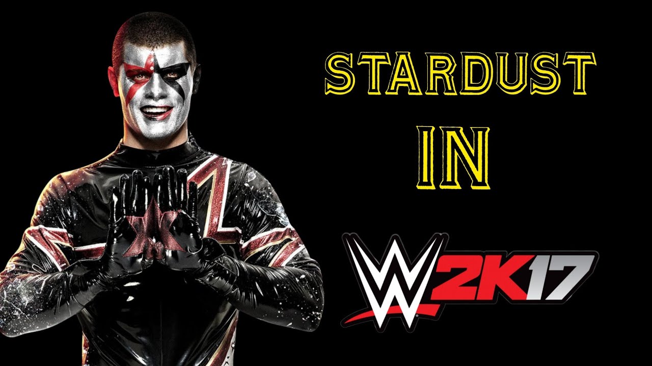 STARDUST IN WWE 2K17 ( FINISHER , SIGNATURE , ENTRANCE )