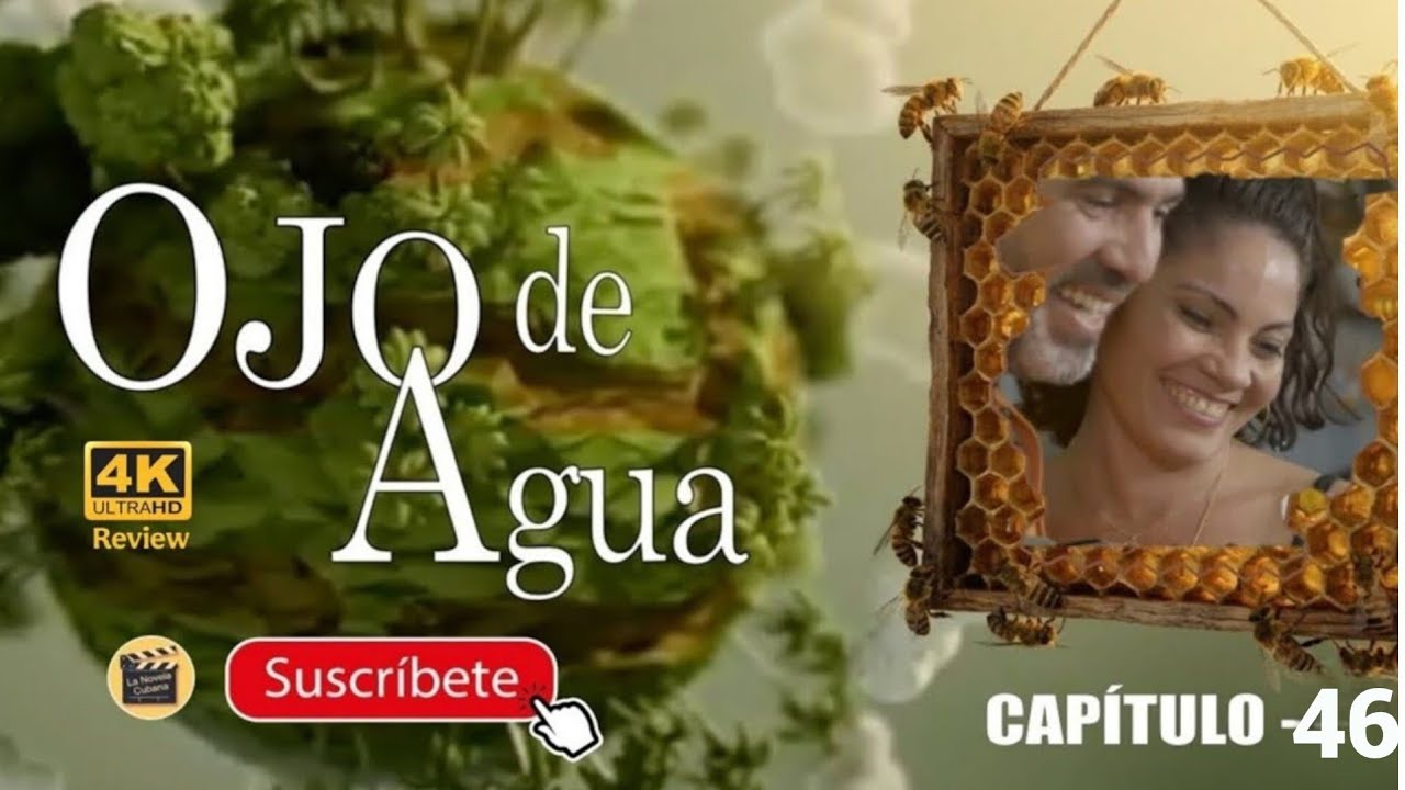 OJO DE AGUA _ CAP - 29 La Novela Cubana|HD Review 