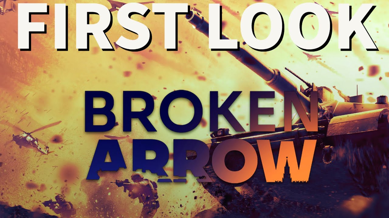 Broken Arrow Demo First Look