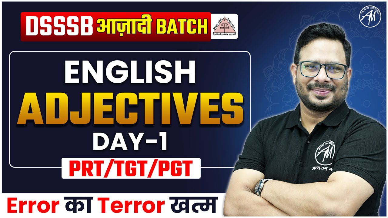 English Adjectives Class for Dsssb 2024 Day-1 | DSSSB AZADI BATCH 2024 | Adhyayan Mantra |