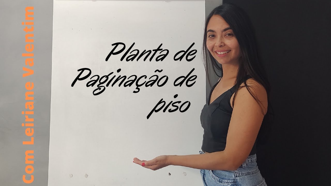PAGINAÇÃO DE PISO: COMO LER E COMPREENDER - ARQUITETURA DE INTERIORES