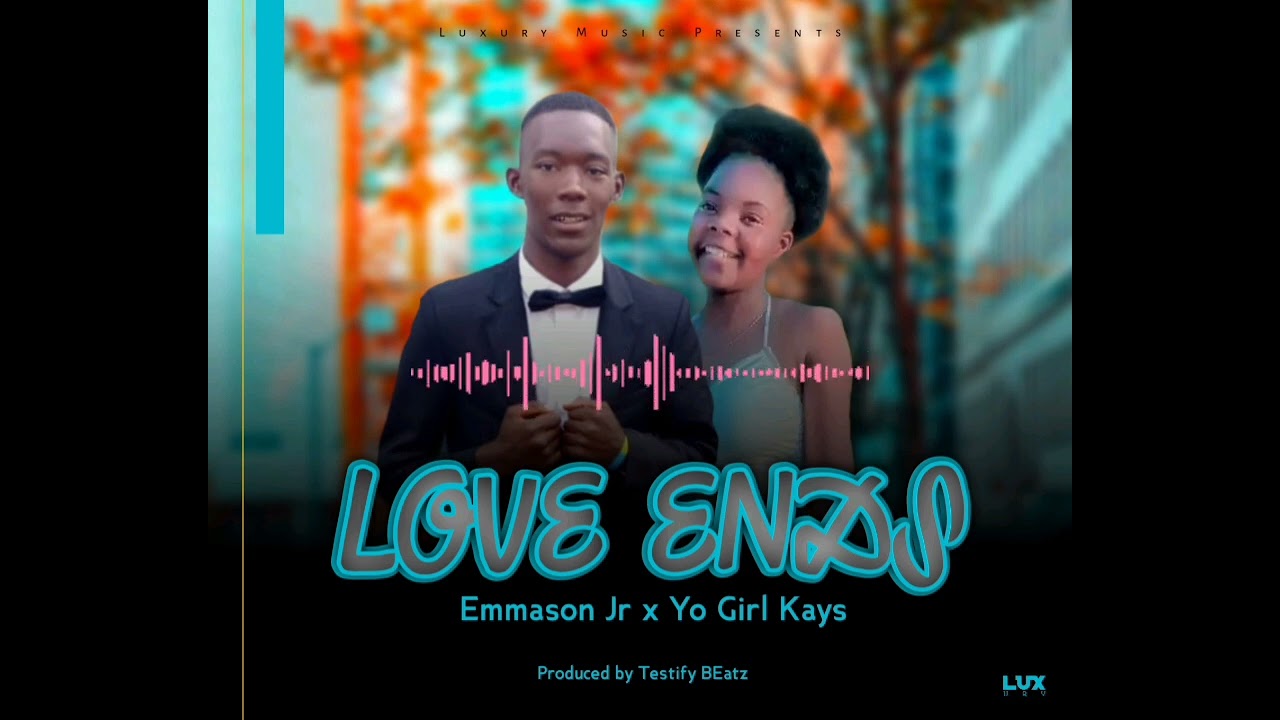 Love Ends-_-Emmason Jr x Yo Girl Kays-(Produced by Testify BEatz 