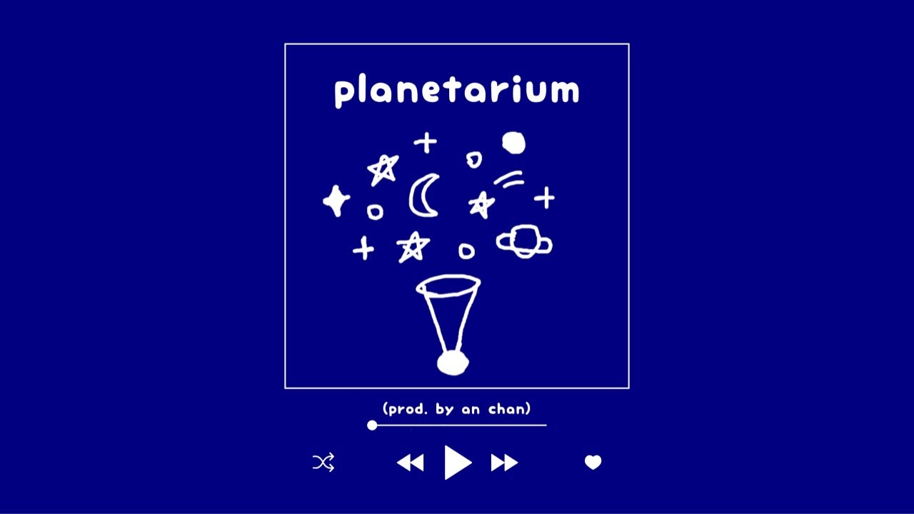 Planetarium - an chan (music for sleep/relaxing/study)