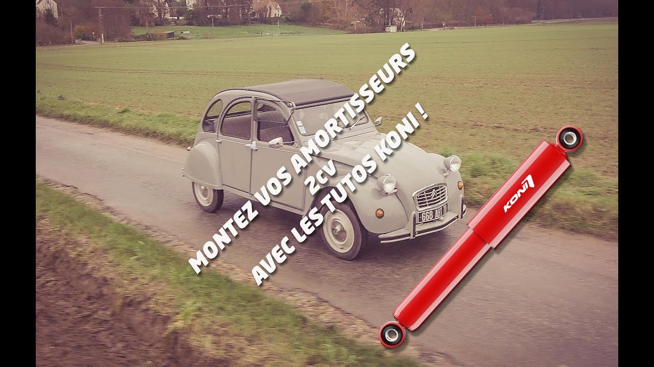 2cv Citroën amortisseurs Koni (Tuto montage)