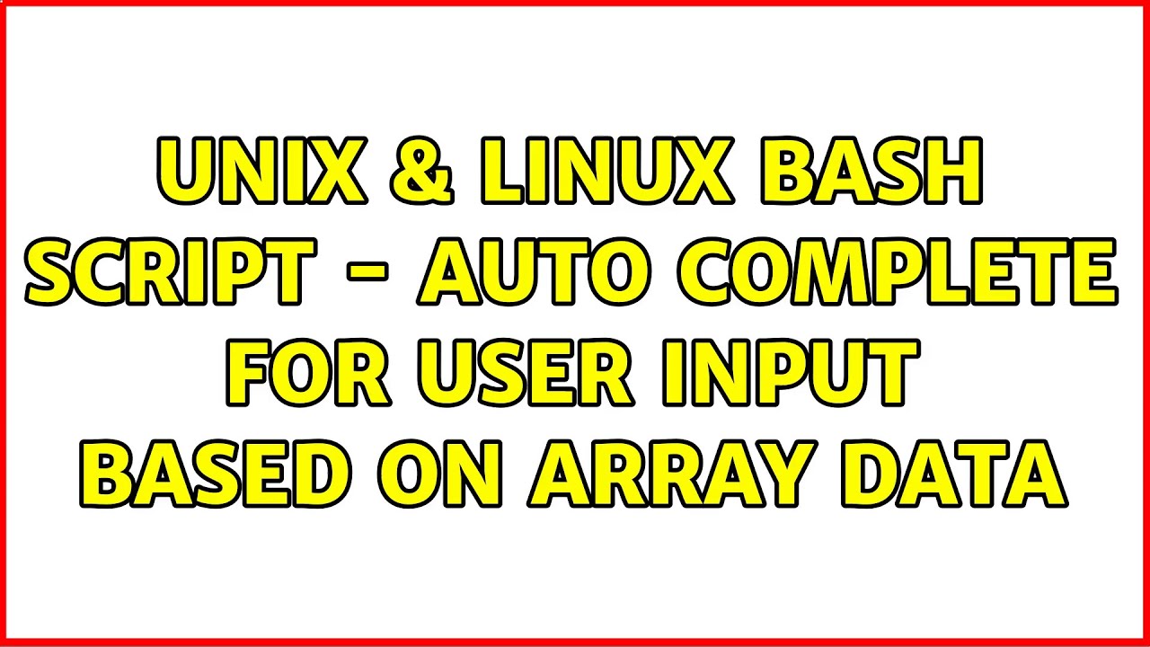 Unix & Linux: Bash script - auto complete for user input based on array data