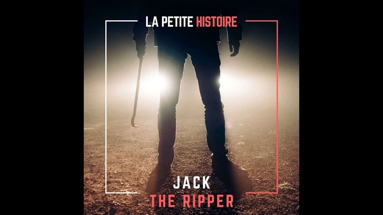 Qui est Jack l'éventreur ?