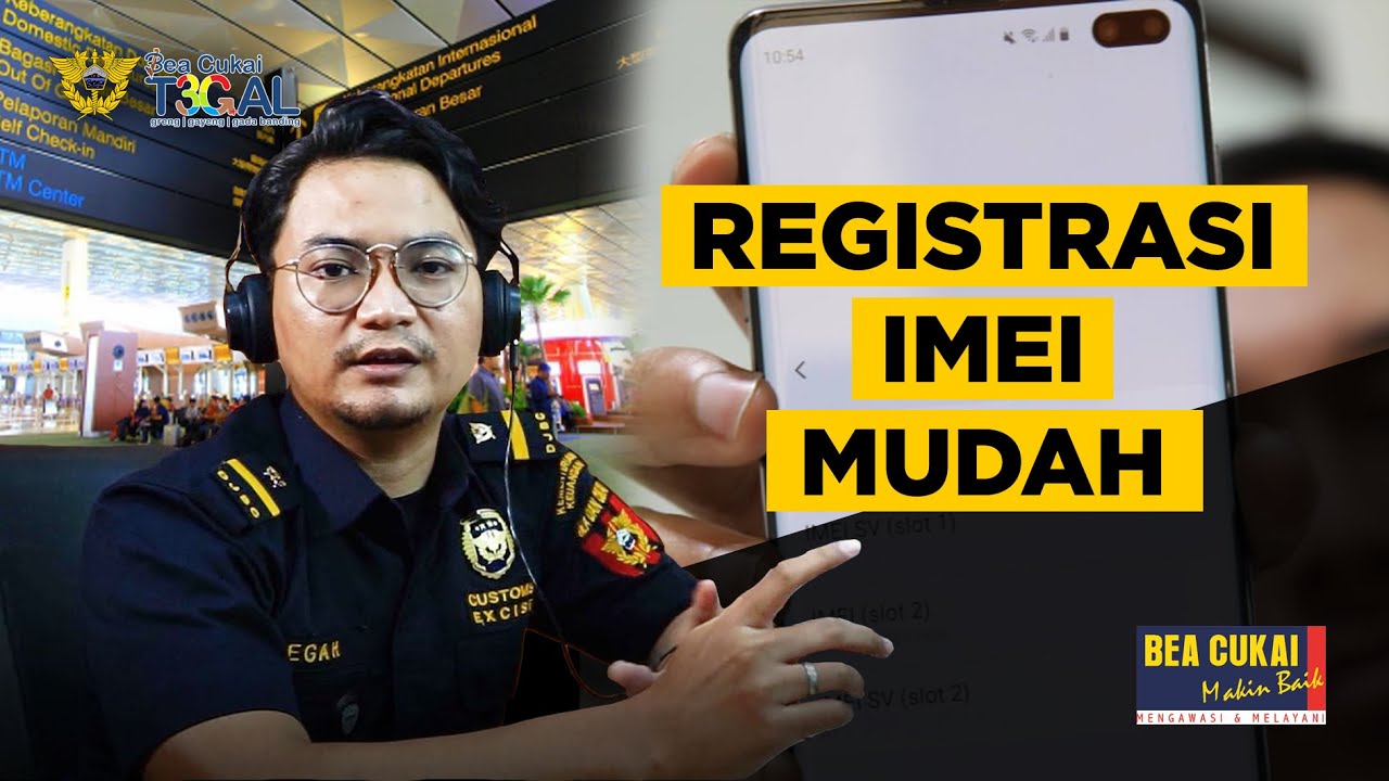 TUTORIAL REGISTRASI IMEI (untuk HKT yang dibawa dari luar negeri) #BincangBeaCukai Eps. 1