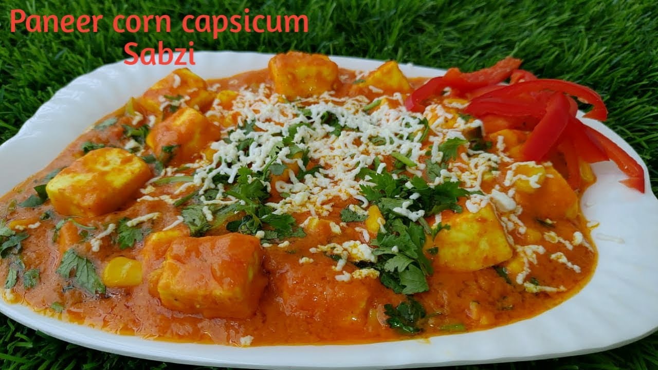Paneer Corn Capsicum Sabji | Paneer Corn Capsicum Masala Recipe | Homemade Cooking
