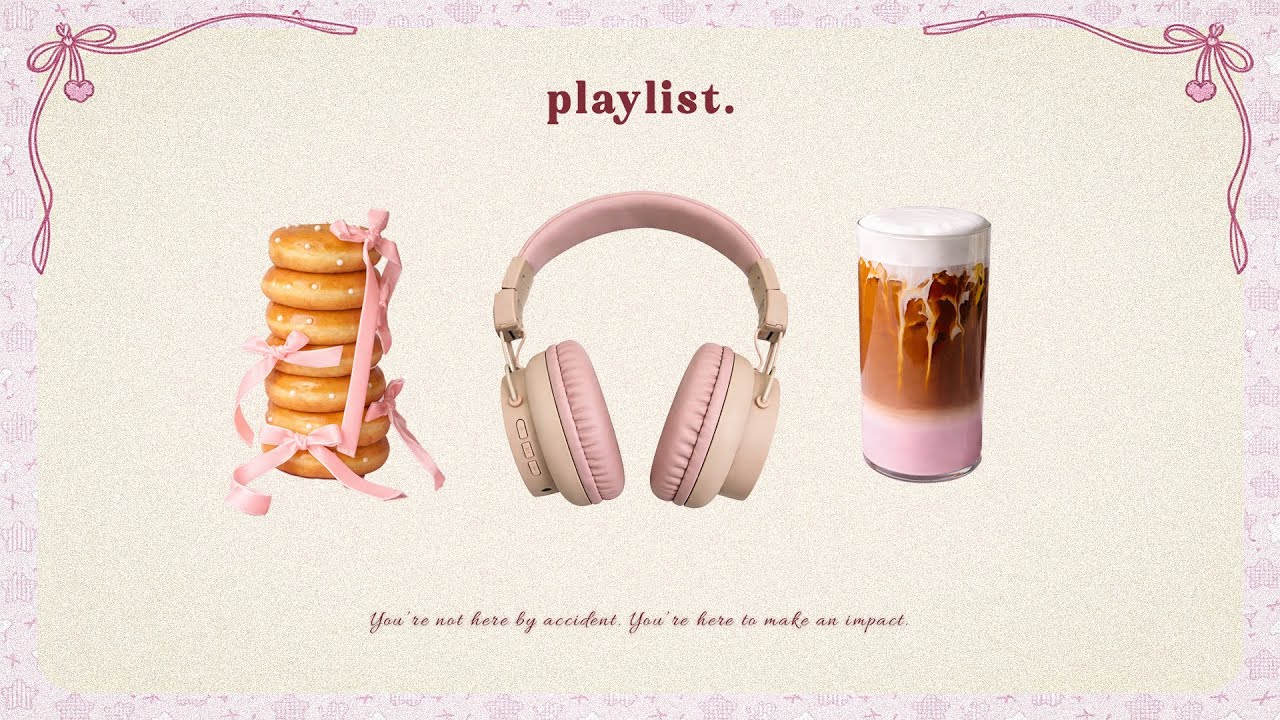𝓟𝓵𝓪𝔂𝓵𝓲𝓼𝓽 🎧 with every step you take, you make the world a little more beautiful · 𝐒𝐨𝐟𝐭 𝐋𝐨𝐟𝐢 ✨