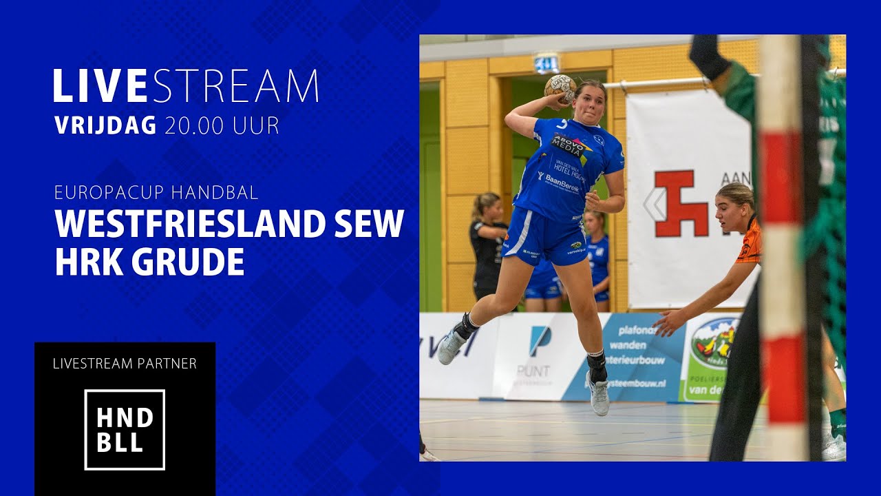 VRIJDAG 29 SEPT: Westfriesland SEW - HRK Grude (Europacup)
