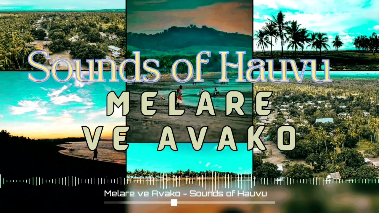 MELARE VE AVAKO - SOUNDS OF HAUVU Vol.1