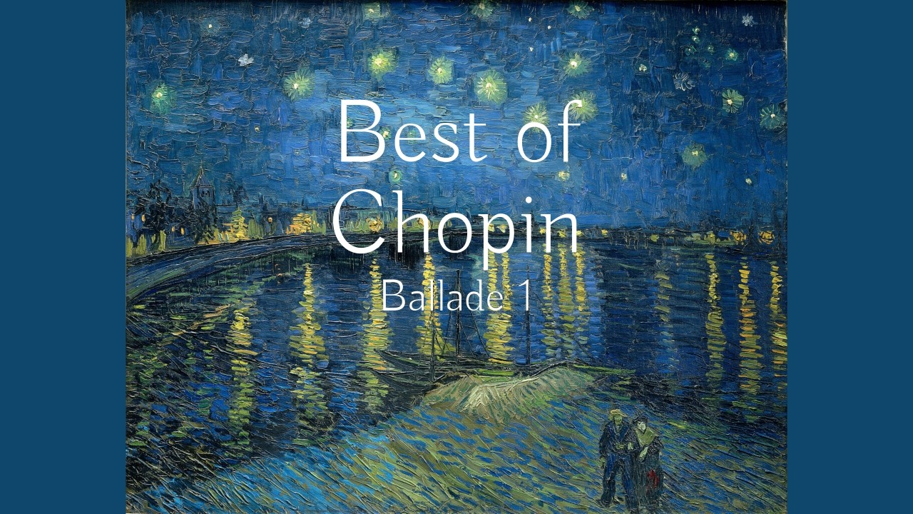 Chopin - Ballade No. 1 in G Minor, Op. 23