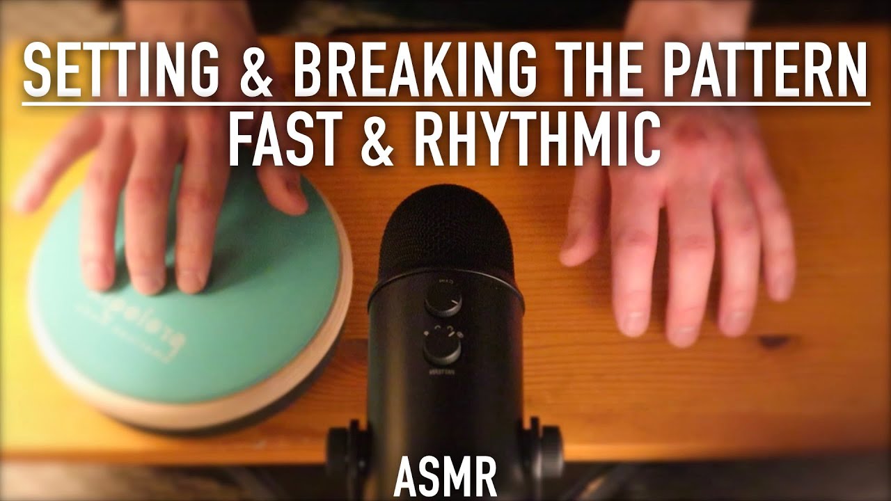 ASMR Setting And Breaking The Pattern | Fast & Rhythmic | No Talking